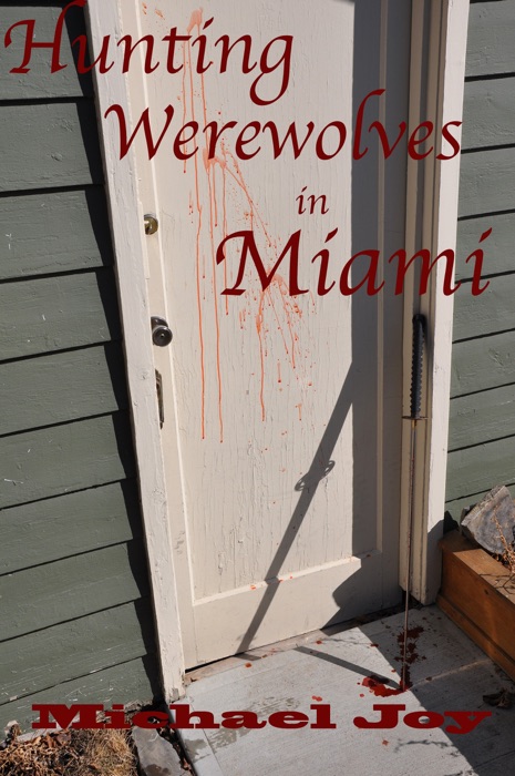 Hunting Werewolves in Miami