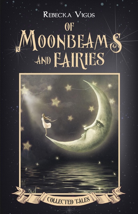 Of Moonbeams and Fairies