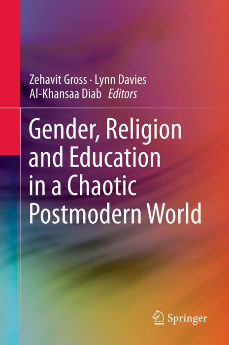 Gender, Religion and Education in a Chaotic Postmodern World