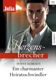 Ein charmanter Heiratsschwindler - Penny Roberts by  Penny Roberts PDF Download