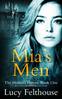 Lucy Felthouse - Mia's Men: A Contemporary Reverse Harem Romance Novel artwork