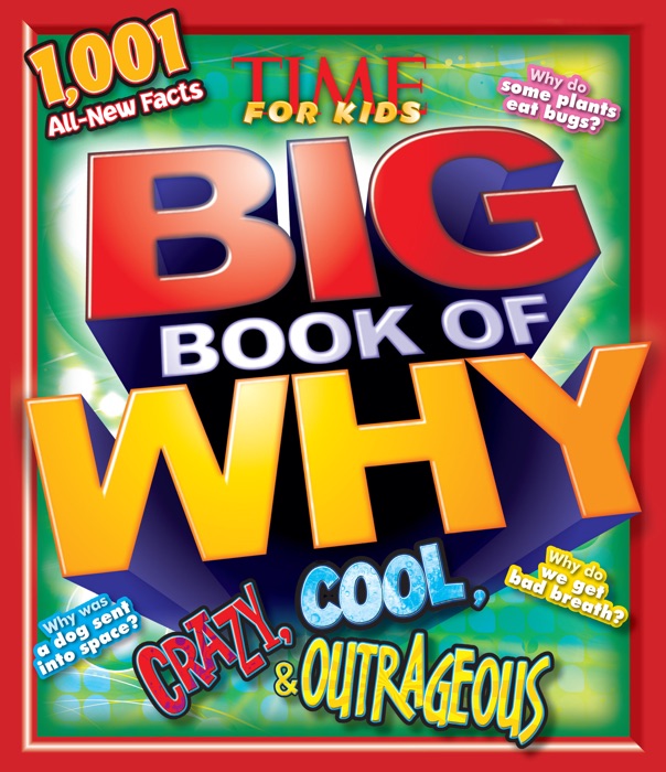 Crazy, Cool & Outrageous (TIME For Kids Book of WHY)