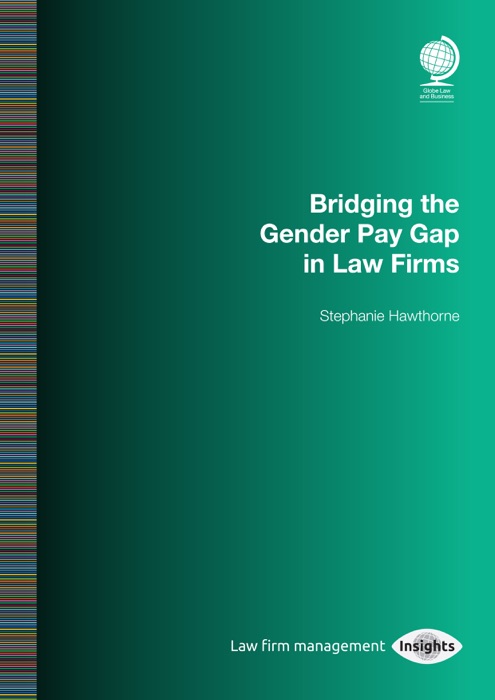 Bridging the Gender Pay Gap in Law Firms