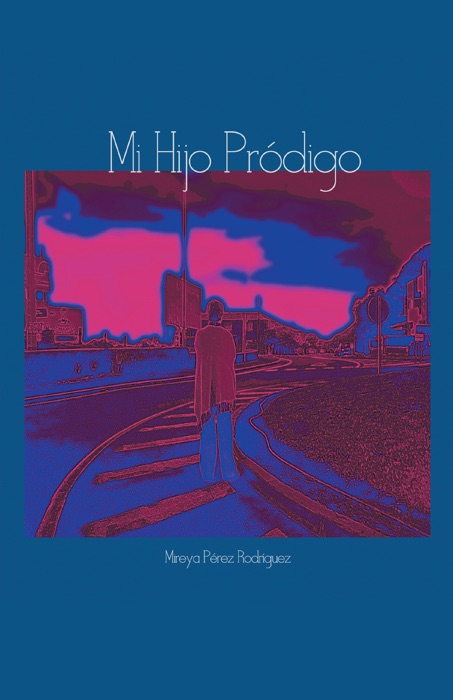 Mi hijo pródigo