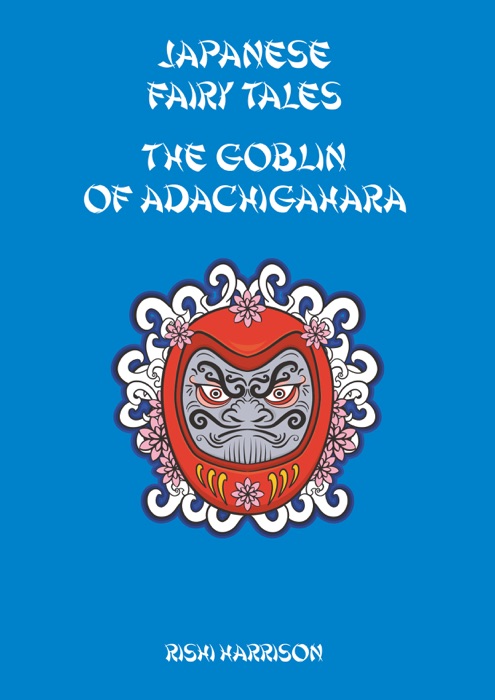 Japanese Fairy Tales: The Goblin Of Adachigahara
