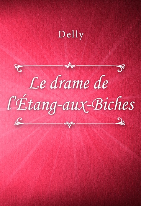 Le drame de l'Étang-aux-Biches