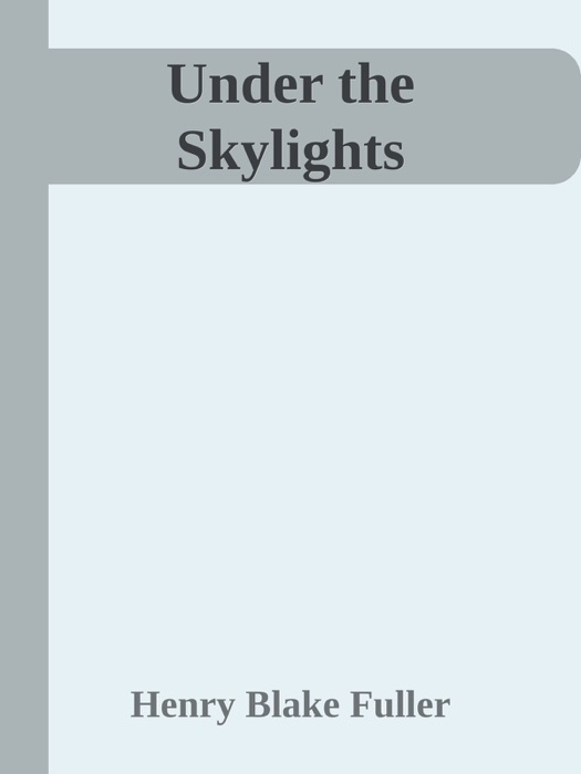 Under the Skylights