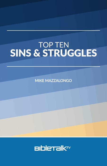 Top Ten Sins and Struggles