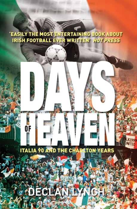 Days of Heaven: Italia '90 and the Charlton Years