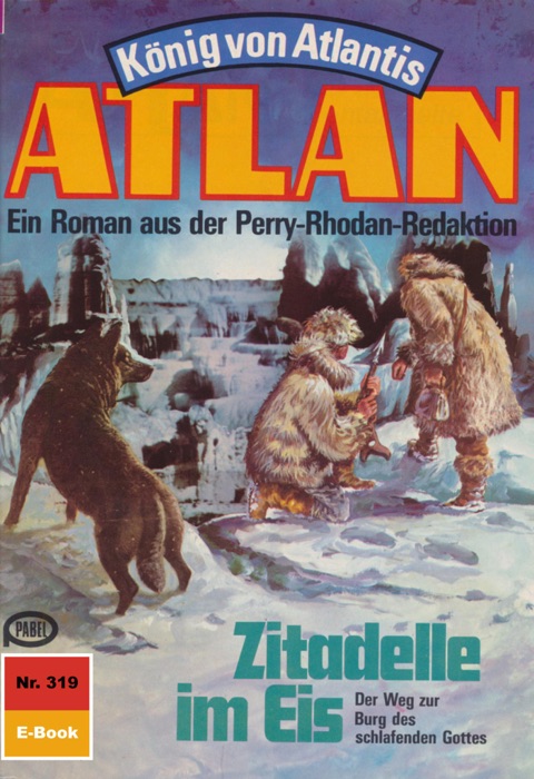 Atlan 319: Zitadelle im Eis