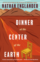 Nathan Englander - Dinner at the Center of the Earth artwork
