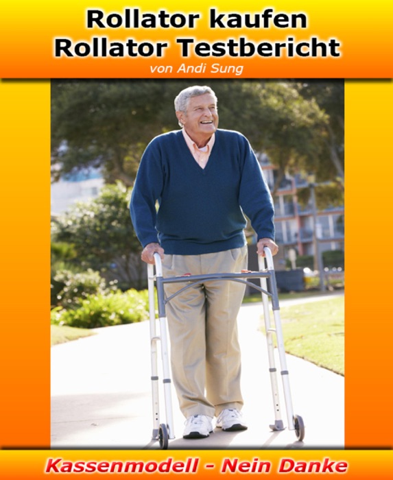 Rollator kaufen – Rollator Testbericht