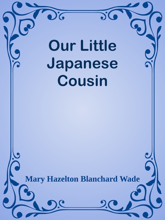 Our Little Japanese Cousin