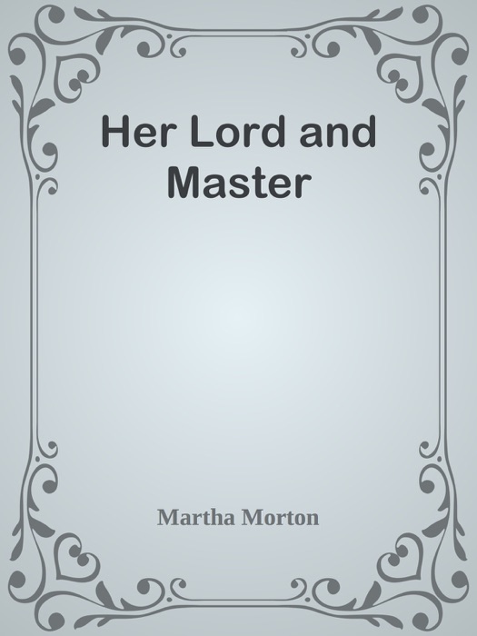 Her Lord and Master