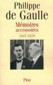 Mémoires accessoires, tome 2 : 1946-1982 - Philippe De Gaulle
