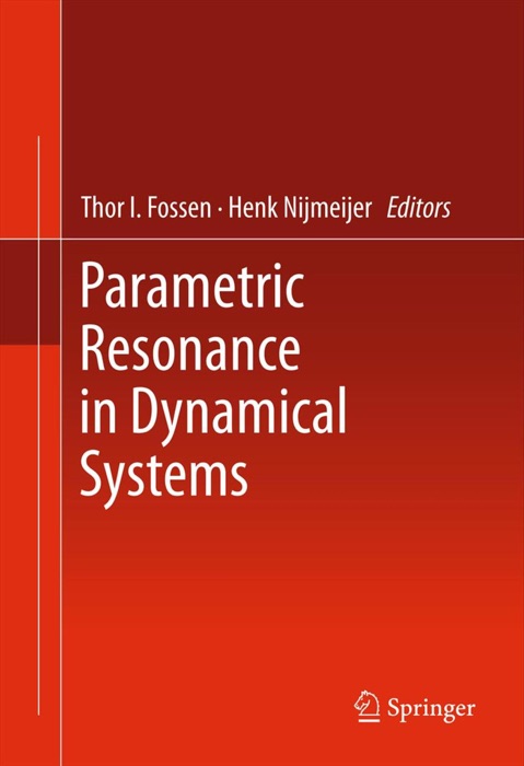 Parametric Resonance in Dynamical Systems