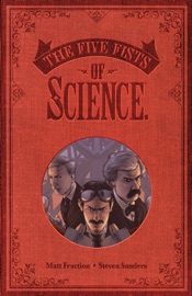 Five Fists of Science - Matt Fraction & Steven Sanders by  Matt Fraction & Steven Sanders PDF Download