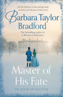 Barbara Taylor Bradford - Master of His Fate artwork
