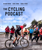 A Journey Through the Cycling Year - The Cycling Podcast