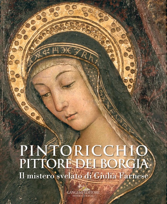 Pintoricchio (Pinturicchio). Pittore dei Borgia