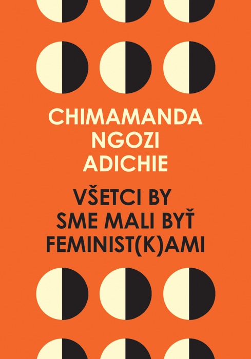 Všetci by sme mali byť feminist(k)ami