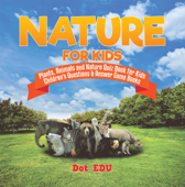 Nature for Kids Plants, Animals and Nature Quiz Book for Kids Children's Questions & Answer Game Books - Dot EDU