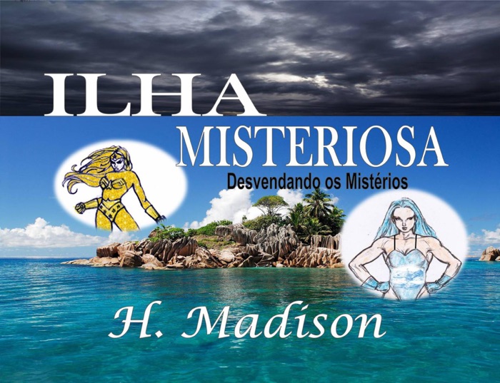 Ilha Misteriosa: Desvendando os Mistérios