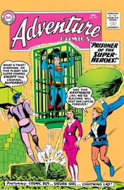 Adventure Comics (1938-) #267 - Henry Boltinoff, Jerry Siegel, Robert Bernstein, George Papp, Ramona Fradon & Lee Elias by  Henry Boltinoff, Jerry Siegel, Robert Bernstein, George Papp, Ramona Fradon & Lee Elias PDF Download
