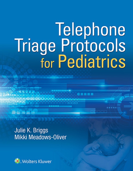 Telephone Triage Protocols for Pediatrics