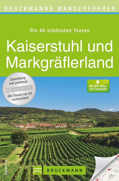 Bruckmanns Wanderführer Kaiserstuhl und Markgräflerland - Die schönsten Touren zum Wandern
