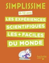Simplissime - Le livre des expériences scientifiques le plus facile du monde