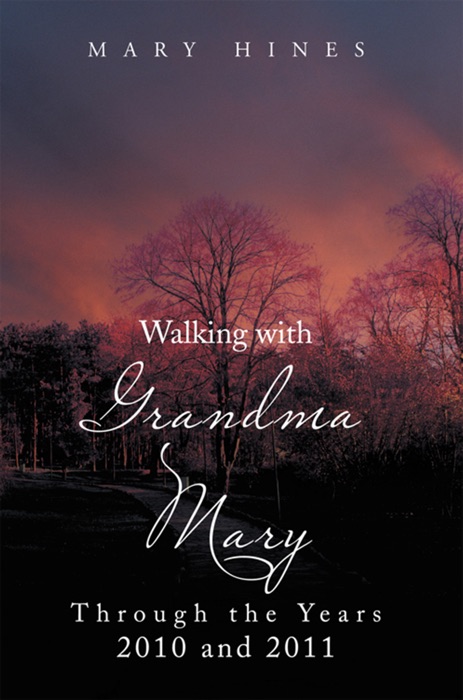 Walking With Grandma Mary