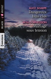 Dangereux huis-clos - Mariage sous tension - Alice Sharpe & Beth Cornelison by  Alice Sharpe & Beth Cornelison PDF Download