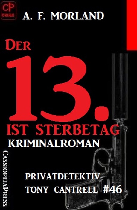 Der 13. ist Sterbetag: Privatdetektiv Tony Cantrell #46