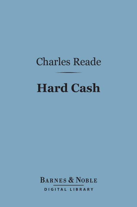 Hard Cash (Barnes & Noble Digital Library)