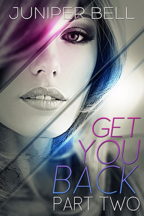 Get You Back: Reunion - Book Two