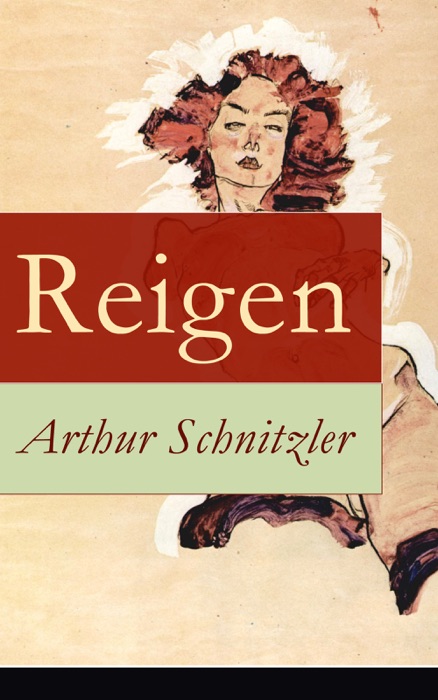 Reigen - Vollständige Ausgabe