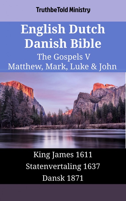 English Dutch Danish Bible - The Gospels V - Matthew, Mark, Luke & John