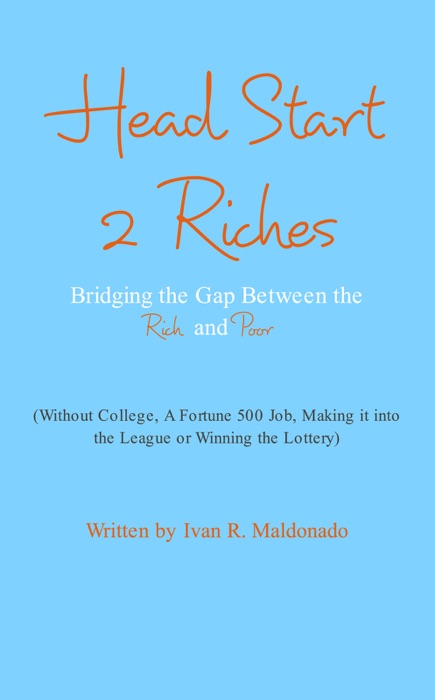 Head Start to Riches