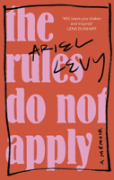 Ariel Levy - The Rules Do Not Apply artwork