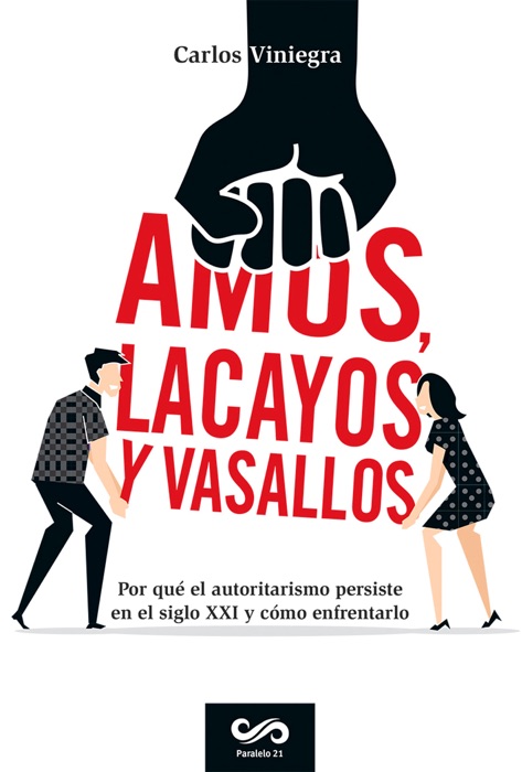 Amos, lacayos y vasallos