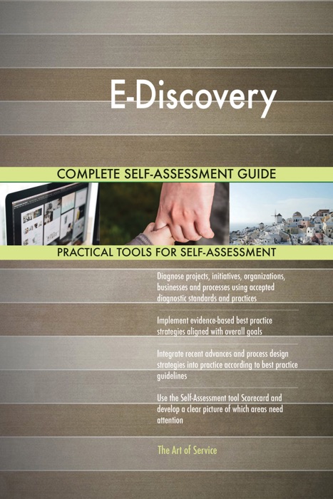 E-Discovery Complete Self-Assessment Guide