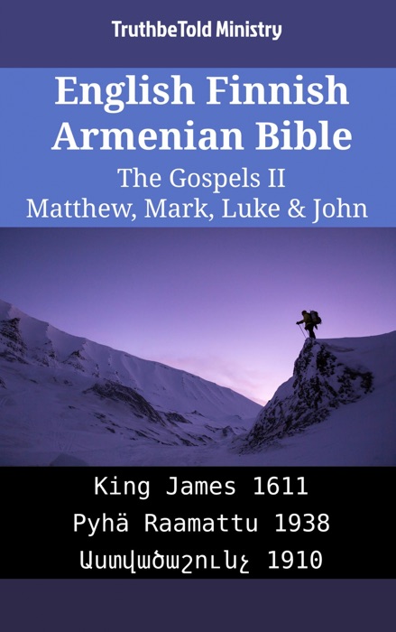 English Finnish Armenian Bible - The Gospels II - Matthew, Mark, Luke & John