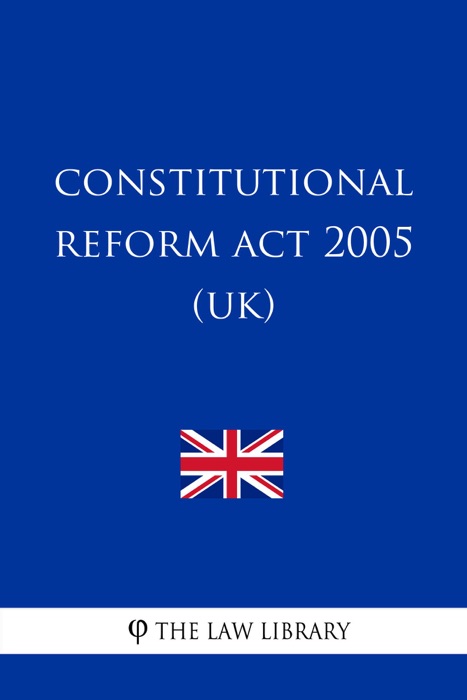 Constitutional Reform Act 2005 (UK)