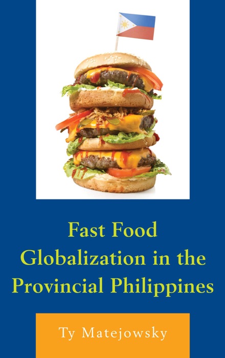 Fast Food Globalization in the Provincial Philippines