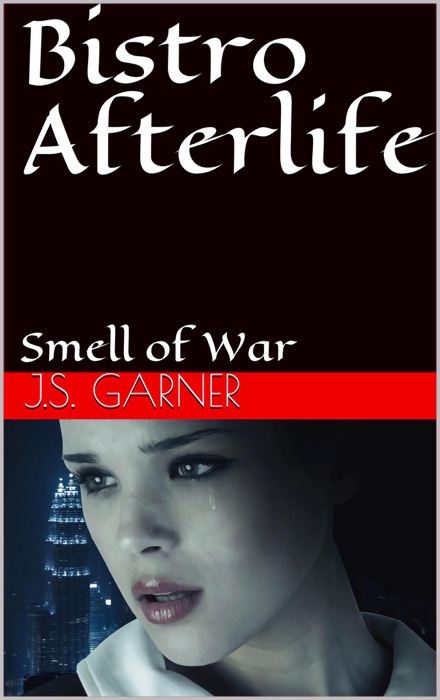 Bistro Afterlife: Smell of War