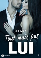 Tout mais pas lui - 4 ebook Download