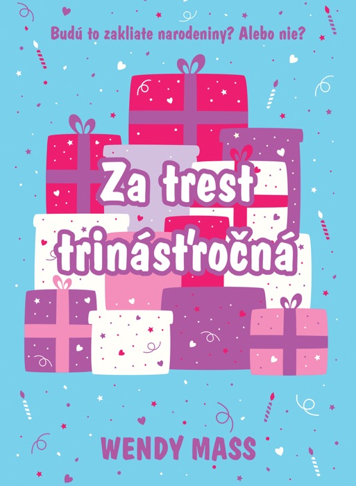 Za trest trinásťročná