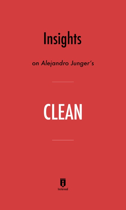 Insights on Alejandro Junger's Clean by Instaread