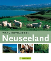 Traumstraßen Neuseeland: Die schönsten Routen zwischen Nord und Südinsel.